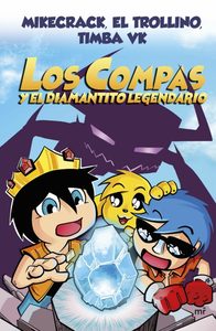 COMPAS Y EL DIAMANTITO LEGENDARIO, LOS (LOS COMPAS