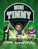 MINI TIMMY 10 - UN ENTRENADOR DIFERENTE