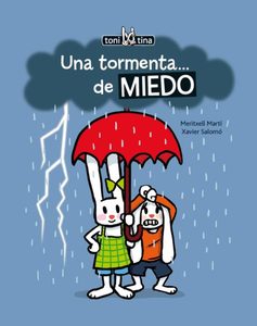 UNA TORMENTA DE MIEDO